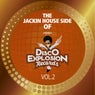 The Jackin House Side Of Disco Explosion Records Vol.2