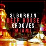 Suburban Deep House Grooves Miami