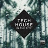 Tech House In The City