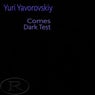 Comes / Dark Test