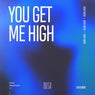 You Get Me High