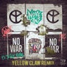No War (feat. Jesse Royal) [Yellow Claw Remix]