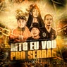 Mtg Eu Vou pro Serrão