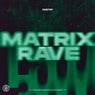 MATRIX RAVE