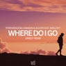 Where Do I Go - .breezy Remix