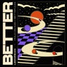 Better