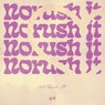 No Rush It