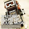 Phuture Sound Of House Music Vol. 11
