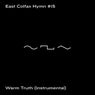 East Colfax Hymn #15 / Warm Truth (Instrumental)