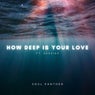 How Deep Is Your Love (feat. Shazieh)