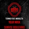 Your Mask (feat. Mougleta)