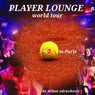 Player Lounge World Tour (Night in Paris)