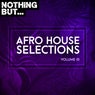 Nothing But... Afro House Selections, Vol. 01