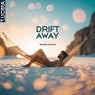 Drift Away