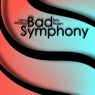 Bad Symphony