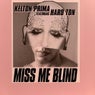 Miss Me Blind Featuring Hard Ton