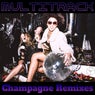 Champagne Remixes