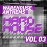 Warehouse Anthems: Hard House Vol. 3