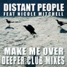 Make Me Over (Deeper Club Mixes)