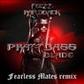 Phatt Bass (Blade) [Fearless Mates Remix]