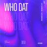 Who Dat (feat. Destiny Ron)