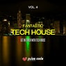 Fantastic Tech House, Vol. 4 (Get in Touch with Tech House)