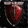 Heavy and Bloody