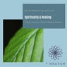 Spirituality & Healing (Relaxing Melodies For Spiritual Growth, Energy, Awareness, Chakra Healing & Calmness)