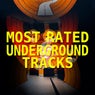Most Rated Underground Tracks