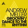 Groovin' / Dance To The Rhythm - Extended Mix
