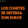 Los cohetes de defensa son duros