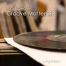 Groove Matters EP