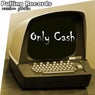 Only Cash