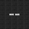 Move Back