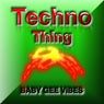 Techno Thing