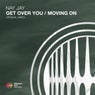 Get Over You / Moving On