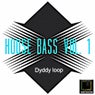 House Bass, Vol. 1 (Dyddy Loop)