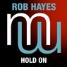 Rob Hayes - Hold On