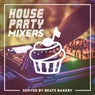 House Party Mixers