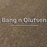 Bang N Olufsen