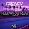 Feel What Real