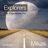 Explorers the Experience Mix