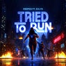 Tried To Run (feat. Evlyn)