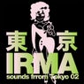 IRMA Sounds From Tokyo 02