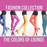 Fashion Collection - The Colors of Lounge