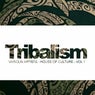 Tribalism, Vol. 1: House Of Culture