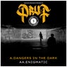 Dangers in the Dark