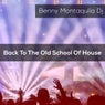Back To The Old School Of House