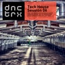 Tech House Session 06 (Deluxe Edition)