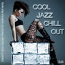 Cool Jazz Chill Out (Smooth Jazzy Lounge Moods for Intimate Moments)